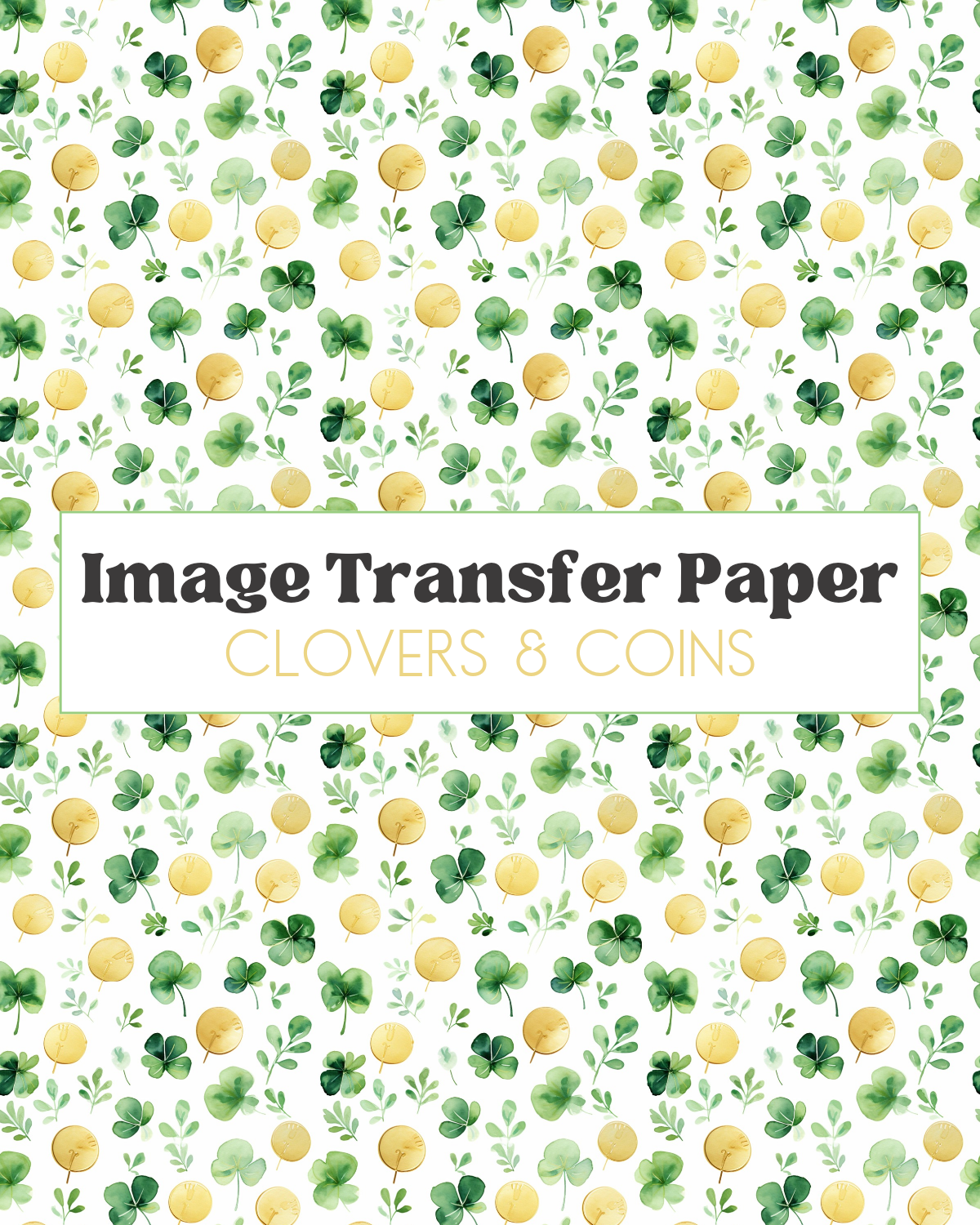 Clovers & Coins - Transfer Sheet