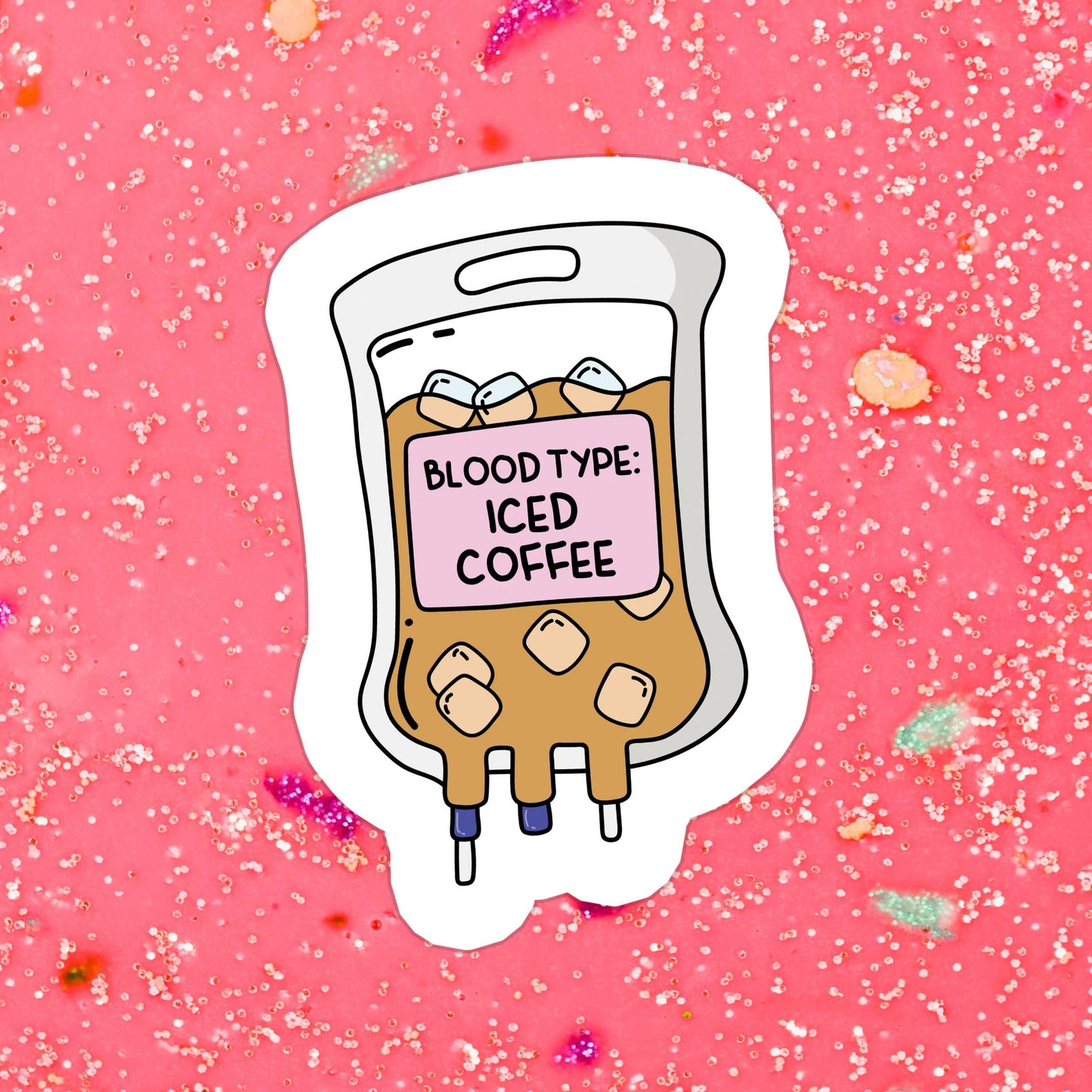 Blood Type: Iced Coffee | Waterproof Vinyl Sticker