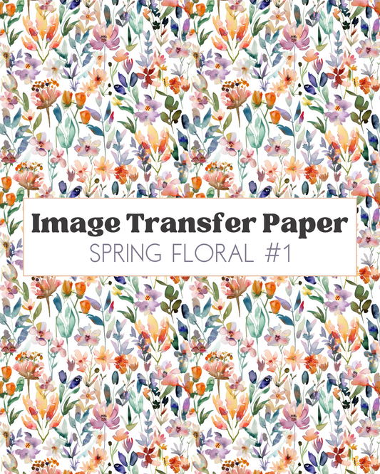 Spring Floral #1 - Transfer Sheet