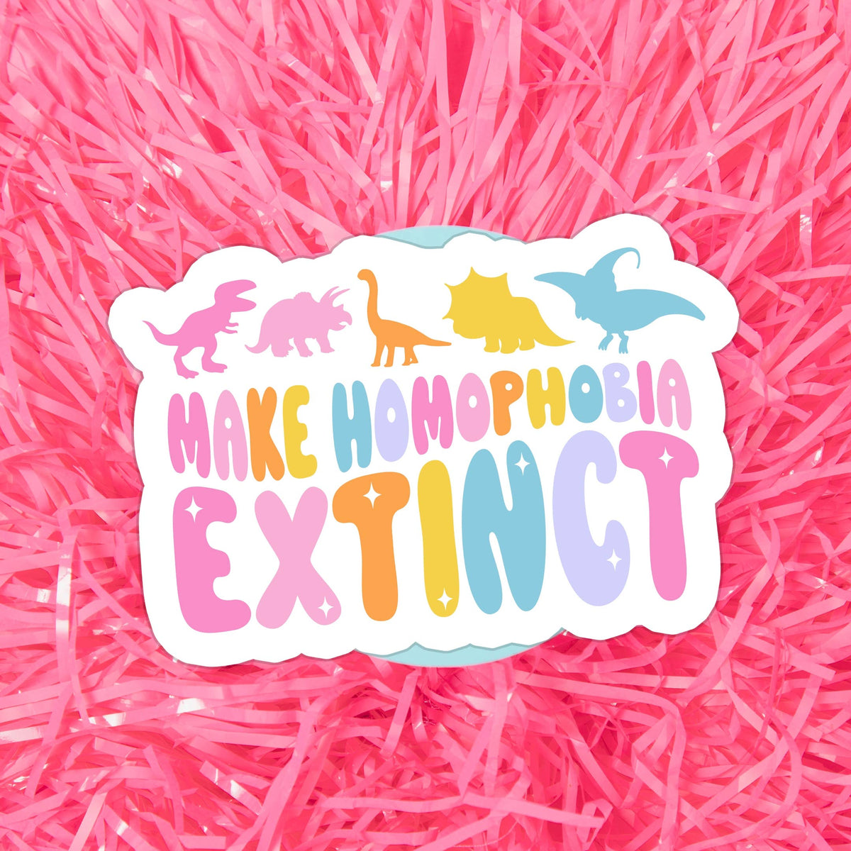 Make Homophobia Extinct | Waterproof Vinyl Sticker