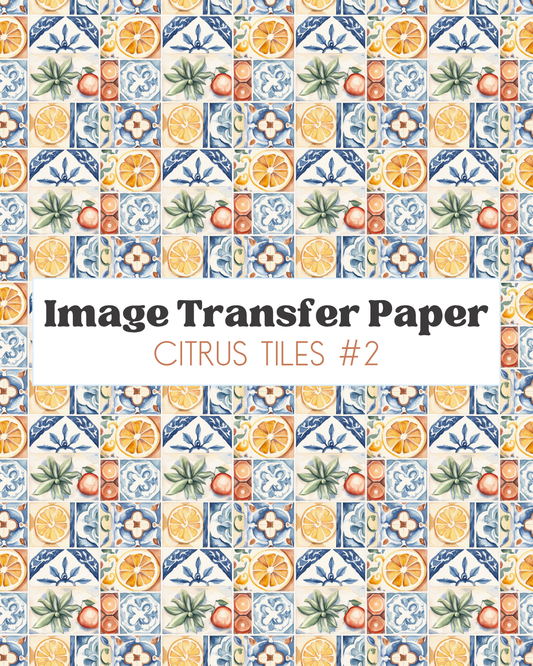 Citrus Tiles #2 - Transfer Sheet