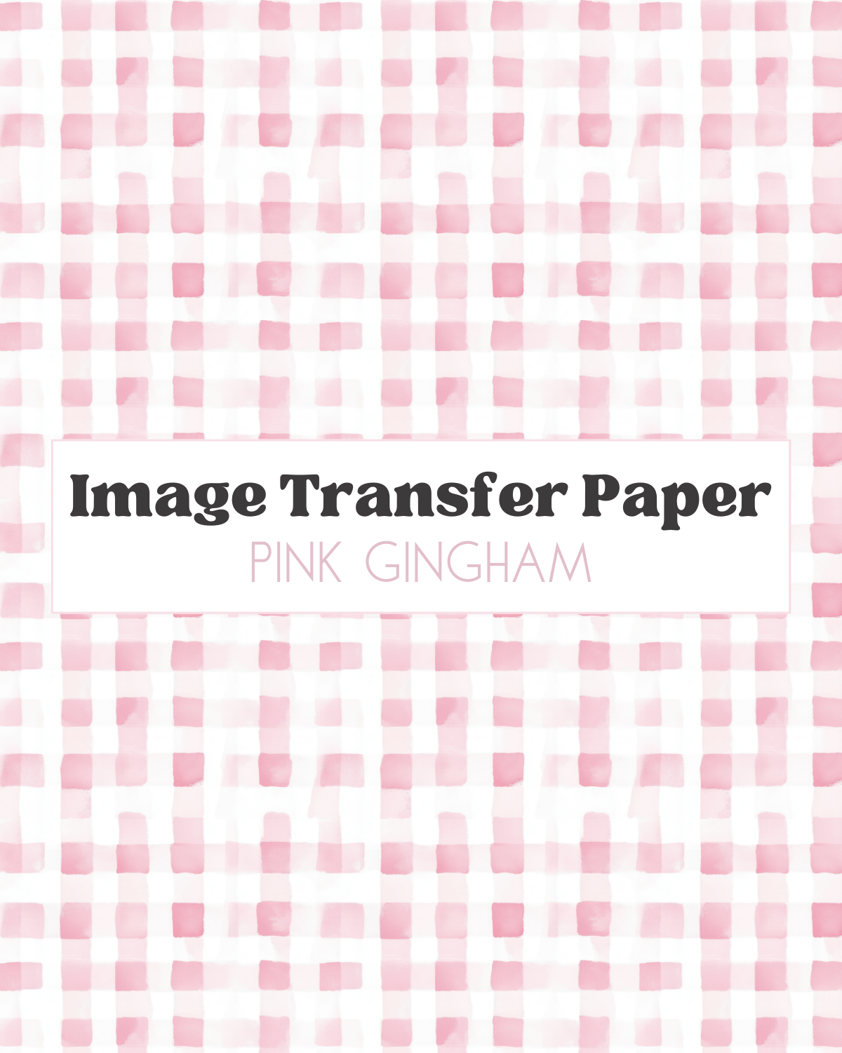 Pink Gingham  - Transfer Sheet