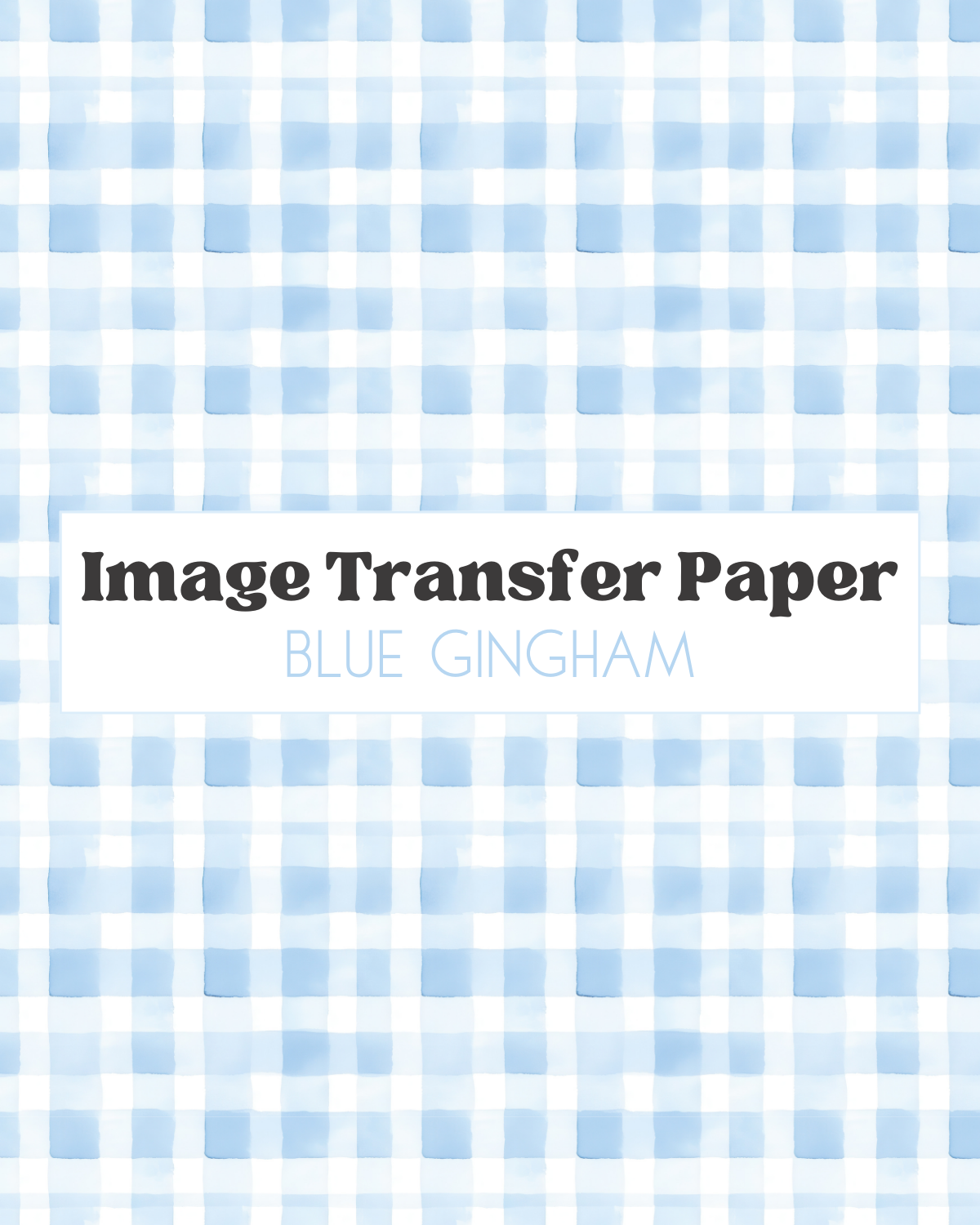 Blue Gingham  - Transfer Sheet