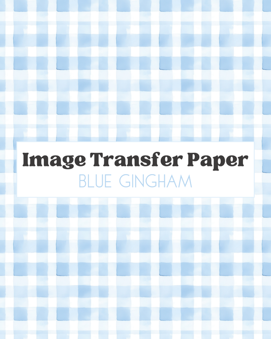 Blue Gingham  - Transfer Sheet