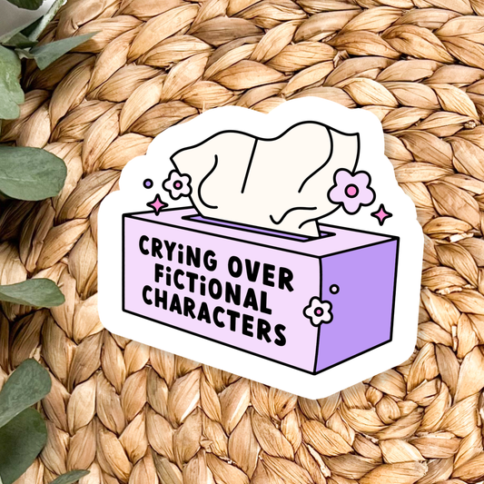 Crying Over Fictional Characters | Waterproof Vinyl Sticker